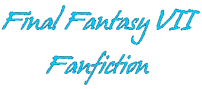Final Fantasy VII Fanfiction
